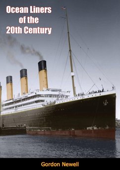 Ocean Liners of the 20th Century (eBook, ePUB) - Newell, Gordon