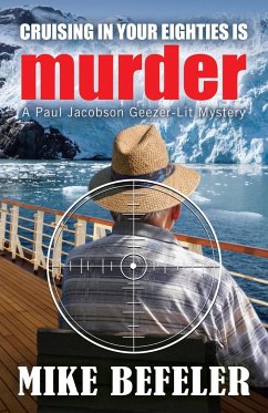 Cruising in Your Eighties is Murder - Befeler, Mike