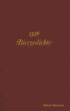 1516 Biergedichte - Reichel, Alfred