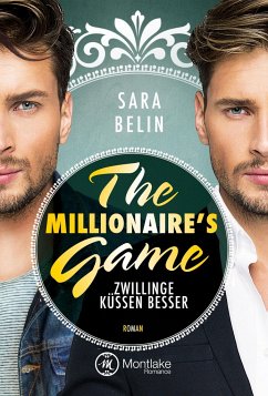 The Millionaire's Game: Zwillinge küssen besser - Belin, Sara