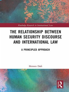 The Relationship between Human Security Discourse and International Law (eBook, PDF) - Daft, Shireen