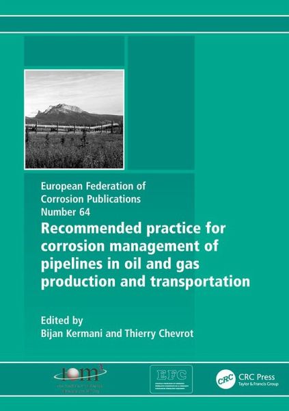 Recommended Practice for Corrosion Management of Pipelines in Oil & Gas Production and Transportation (eBook, PDF) Recommended Practice for Corrosion Management of Pipelines in Oil & Gas Production and Transportation (eBook, PDF)