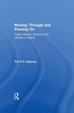 Moving Through and Passing On (eBook, ePUB) - Oppong, Yaa P. A.