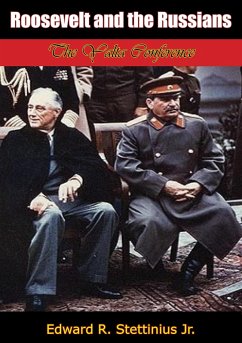 Roosevelt and the Russians (eBook, ePUB) - Jr., Edward R. Stettinius