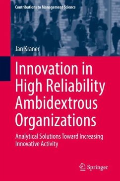 Innovation in High Reliability Ambidextrous Organizations - Kraner, Jan