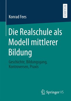 Die Realschule als Modell mittlerer Bildung - Fees, Konrad