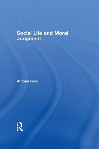 Social Life and Moral Judgment (eBook, ePUB) Social Life and Moral Judgment (eBook, ePUB)