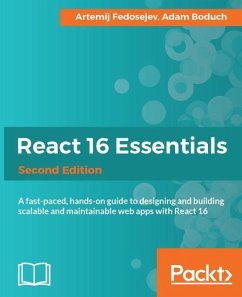 React 16 Essentials - Second Edition (eBook, ePUB) - Fedosejev, Artemij