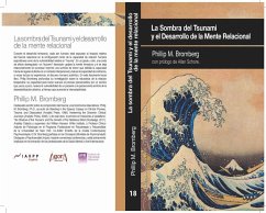 La sombra del tsunami y el desarrollo de la mente relacional - Rodríguez Sutil, Carlos; Bromberg, Philip M.