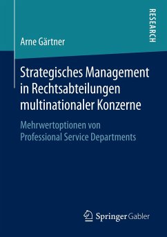 Strategisches Management in Rechtsabteilungen multinationaler Konzerne - Gärtner, Arne