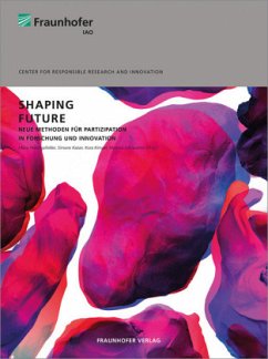 Shaping Future. - Schraudner, Martina; Kaiser, Simone; Heidingsfelder, Marie; Kimpel, Kora; Schütz, Florian; Last, Gesine; Ullrich, Ron