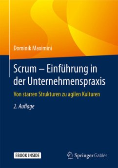 Scrum - Einführung in der Unternehmenspraxis, m. 1 Buch, m. 1 E-Book - Maximini, Dominik