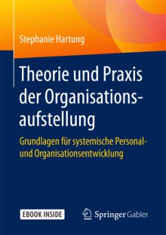 Theorie und Praxis der Organisationsaufstellung, m. 1 Buch, m. 1 E-Book - Hartung, Stephanie
