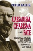 Caesarism, Charisma and Fate (eBook, PDF)