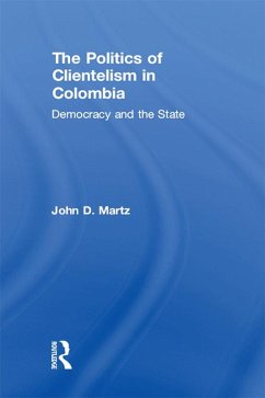 The Politics of Clientelism (eBook, PDF) - Martz, John
