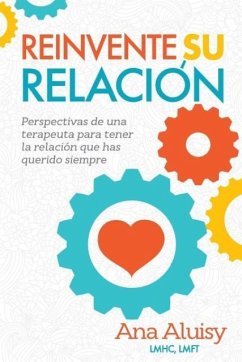 Reinvente Su Relación - Aluisy, Ana Maria