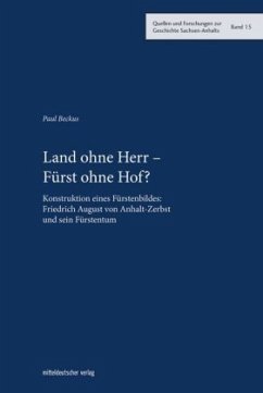 Land ohne Herr - Fürst ohne Hof? - Beckus, Paul