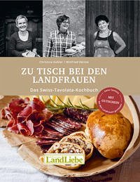 Zu Tisch bei den Landfraun - Winfried Heinze, Christina Gubler
