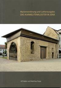 Das Karmelitenkloster in Jena