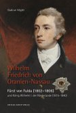 Wilhelm Friedrich von Oranien-Nassau Wilhelm Friedrich von Oranien-Nassau