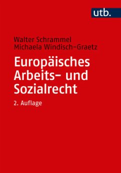 Europäisches Arbeits- und Sozialrecht - Schrammel, Walter
