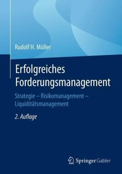 Erfolgreiches Forderungsmanagement - Müller, Rudolf H.