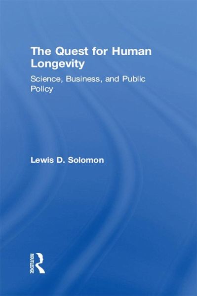 The Quest for Human Longevity (eBook, ePUB) The Quest for Human Longevity (eBook, ePUB)