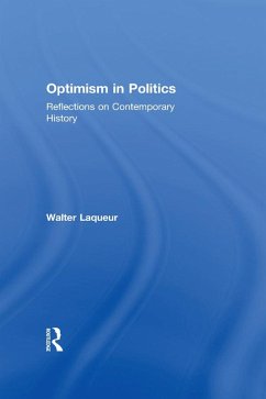 Optimism in Politics (eBook, ePUB) - Laqueur, Walter