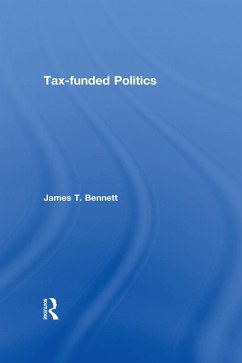 Cover Tax-funded Politics (eBook, ePUB)