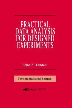 Practical Data Analysis for Designed Experiments (eBook, ePUB) - Yandell, Brian S.