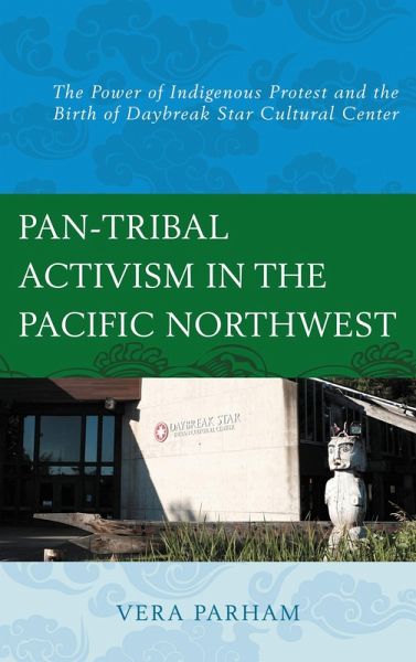 Pan-Tribal Activism in the Pacific Northwest (eBook, ePUB)