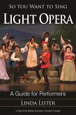 So You Want to Sing Light Opera (eBook, ePUB)
