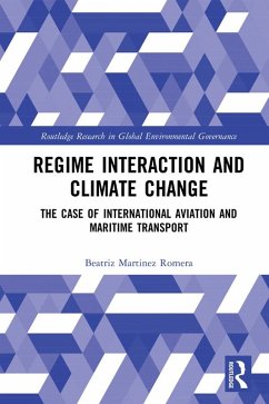 Regime Interaction and Climate Change (eBook, PDF) - Martinez Romera, Beatriz