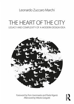 The Heart of the City (eBook, ePUB) - Zuccaro Marchi, Leonardo