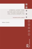 China and the Senkaku/Diaoyu Islands Dispute (eBook, ePUB)
