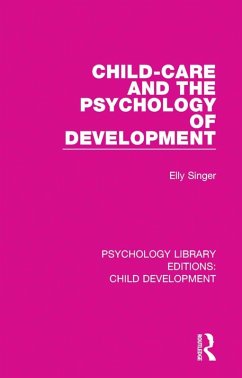 Child-Care and the Psychology of Development (eBook, PDF) - Singer, Elly