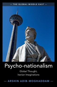 Psycho-nationalism (eBook, ePUB) - Adib-Moghaddam, Arshin