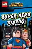 LEGO DC SUPER HEROES: Super Hero Stories (eBook, ePUB)