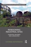 Reimagining Industrial Sites (eBook, ePUB)