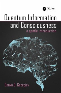 Quantum Information and Consciousness (eBook, PDF) - Georgiev, Danko D.