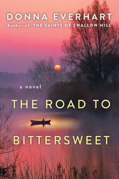 The Road to Bittersweet (eBook, ePUB) - Everhart, Donna