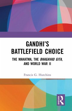 Gandhi's Battlefield Choice (eBook, ePUB) - Hutchins, Francis G.