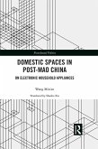 Domestic Spaces in Post-Mao China (eBook, ePUB)