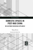 Domestic Spaces in Post-Mao China (eBook, ePUB) Domestic Spaces in Post-Mao China (eBook, ePUB)