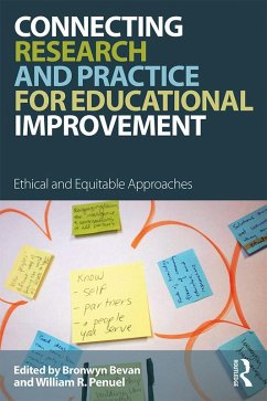 Connecting Research and Practice for Educational Improvement (eBook, ePUB) - Bevan, Bronwyn; Penuel, William R.