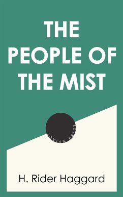 The People of the Mist (eBook, ePUB) - Haggard, H. Rider