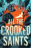 All the Crooked Saints (eBook, ePUB)