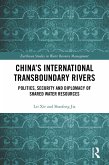 China's International Transboundary Rivers (eBook, ePUB) China's International Transboundary Rivers (eBook, ePUB)