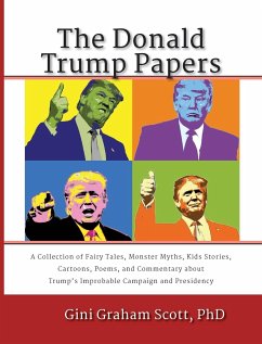 The Donald Trump Papers - Alexander, Nick; Scott, Gini Graham