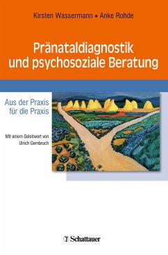 Pränataldiagnostik und psychosoziale Beratung (eBook, PDF) - Wassermann, Kirsten; Rohde, Anke